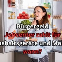 Bürgergeld: Möbel und Haushaltsgeräte als Sonderbedarf vom Jobcenter 5 Bürgergeld: Sind Möbel und Haushaltsgeräte Sonderbedarf?