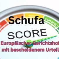 Bürger & Geld: Schufa-Score nicht abgeschafft - Europäischer Gerichtshof mit Urteil 4 Bürger & Geld: Schufa-Score nicht abgeschafft - Europäischer Gerichtshof mit Urteil