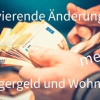 Bürgergeld und Wohngeld: gravierende Änderungen sollen kommen! 4 Bürgergeld und Wohngeld: gravierende Änderungen sollen kommen!