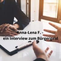 Wie fühlt es sich an, Bürgergeld zu beziehen? Ein Interview. 5 Wie fühlt es sich an, Bürgergeld zu beziehen? Ein Interview.