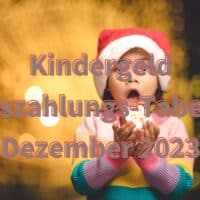 Kindergeld im Dezember 2023: Wann kommt das Geld aufs Konto? 5 Kindergeld Dezember 2023: Wann ist das Geld auf dem Konto?