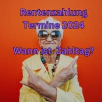 Für Rentner: Tabelle Auszahlungstermine Rente 2024 im Kalender 4 Rente: Alle Auszahlungstermine 2024 im Überblick für Rentner