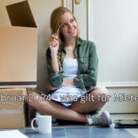 Für Mieter: wichtige Änderungen im Februar 2024 - was ist zu beachten? 5 Welche Neuerungen und Änderungen kommen im Februar 2024 auf Mieter zu?