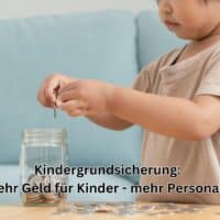 Kindergrundsicherung: Chaos bei der Bundesagentur für Arbeit (BA)? 5 Gibt es genügend Personal für die Kindergrundsicherung bei der BA (Familienservice)?