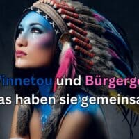 Winnetou und die neue Grundsicherung / Bürgergeld: Was hat der Apachenhäuptling mit dem Jobcenter zu tun? 5 Was hat das Bürgergeld mit dem Apachenhäuptling Winnetou von Karl May gemeinsam?