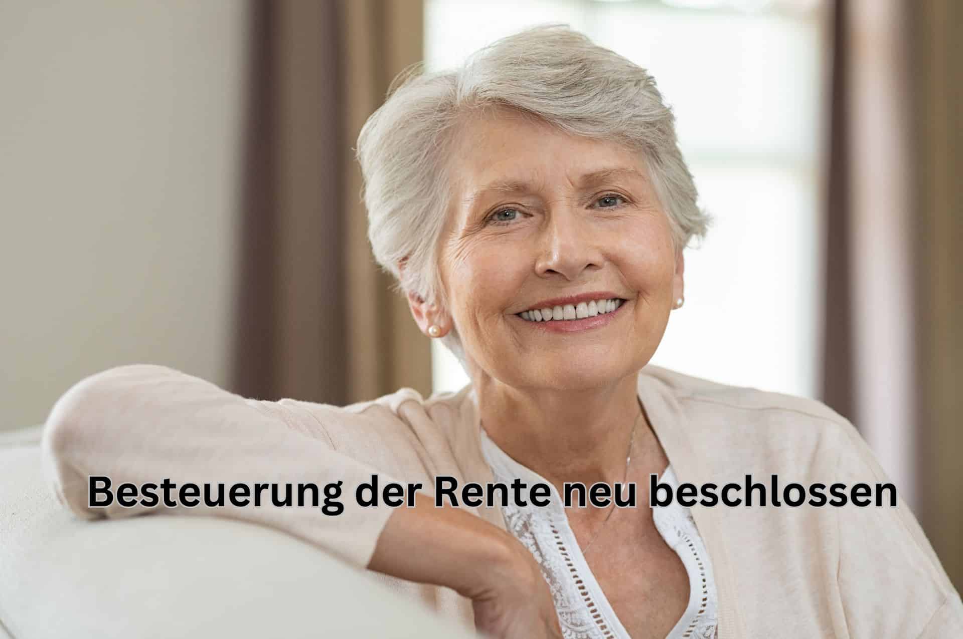 Rente: neue Besteuerung vom Bundestag beschlossen - gute Nachricht für Rentner 2 Bundestag hat neue Besteuerung der Rente beschlossen