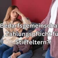 Bedarfsgemeinschaft 2026 bei Grundsicherung / Bürgergeld: Zahlungspflicht für Kinder des Partners! 5 Bürgergeld statuiert quasi Zahlungspflicht für Kinder des Partners