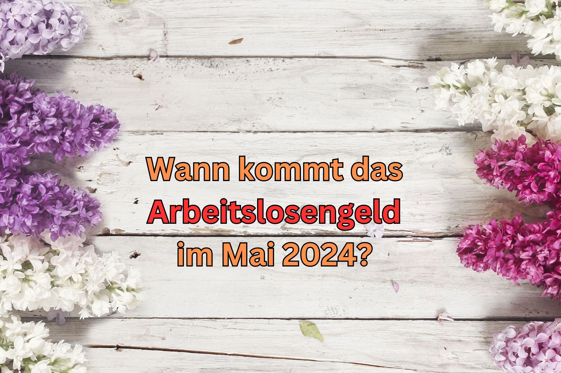 Arbeitslosengeld Mai 2024: wann kommt das Geld? 2 Wann wird das Arbeitslosengeld für Mai 2024 und wann im Mai 2024 ausgezahlt?