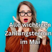 Wann ist das Geld im Mai 2024 auf dem Konto: Termine für Rente, Bürgergeld und co. 3 Hier in der Tabelle: alle wichtigen Auszahlungstermine für Mai 2024