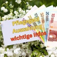 Pflegegeld Mai 2024: Fälligkeitstermin & wichtige Infos 5 Wann wird das Pflegegeld für Mai 2024 ausgezahlt. Hier eine Tabelle!
