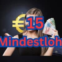 Mindestlohn Erhöhung auf 15 Euro kommt – aber wann? 4 15 Euro Mindestlohn sind notwendig. Die Erhöhung muss kommen!
