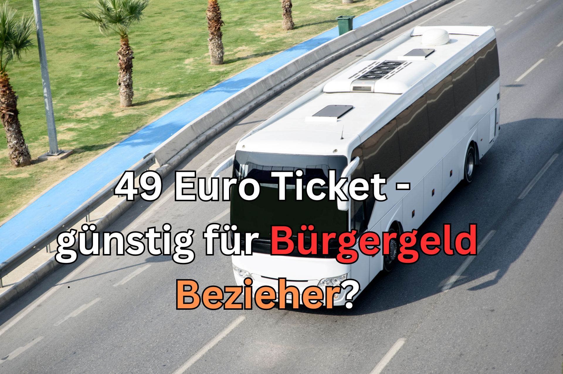 Bürgergeld und 49 Euro Ticket – geht das? 2 49 euro ticket buergergeld
