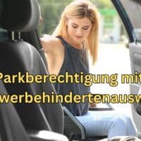 Parkprivilegien für Schwerbehinderte: Alles über Sonderrechte und Parkerleichterungen 4 Parkberechtigung mit Schwerbehindertenausweis