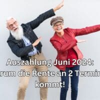 Rente Auszahlung für Juni 2024 - zwei Termine für Rentner! 5 Hier finden Sie ihren Renten-Auszahlungstermin für Juni 2024