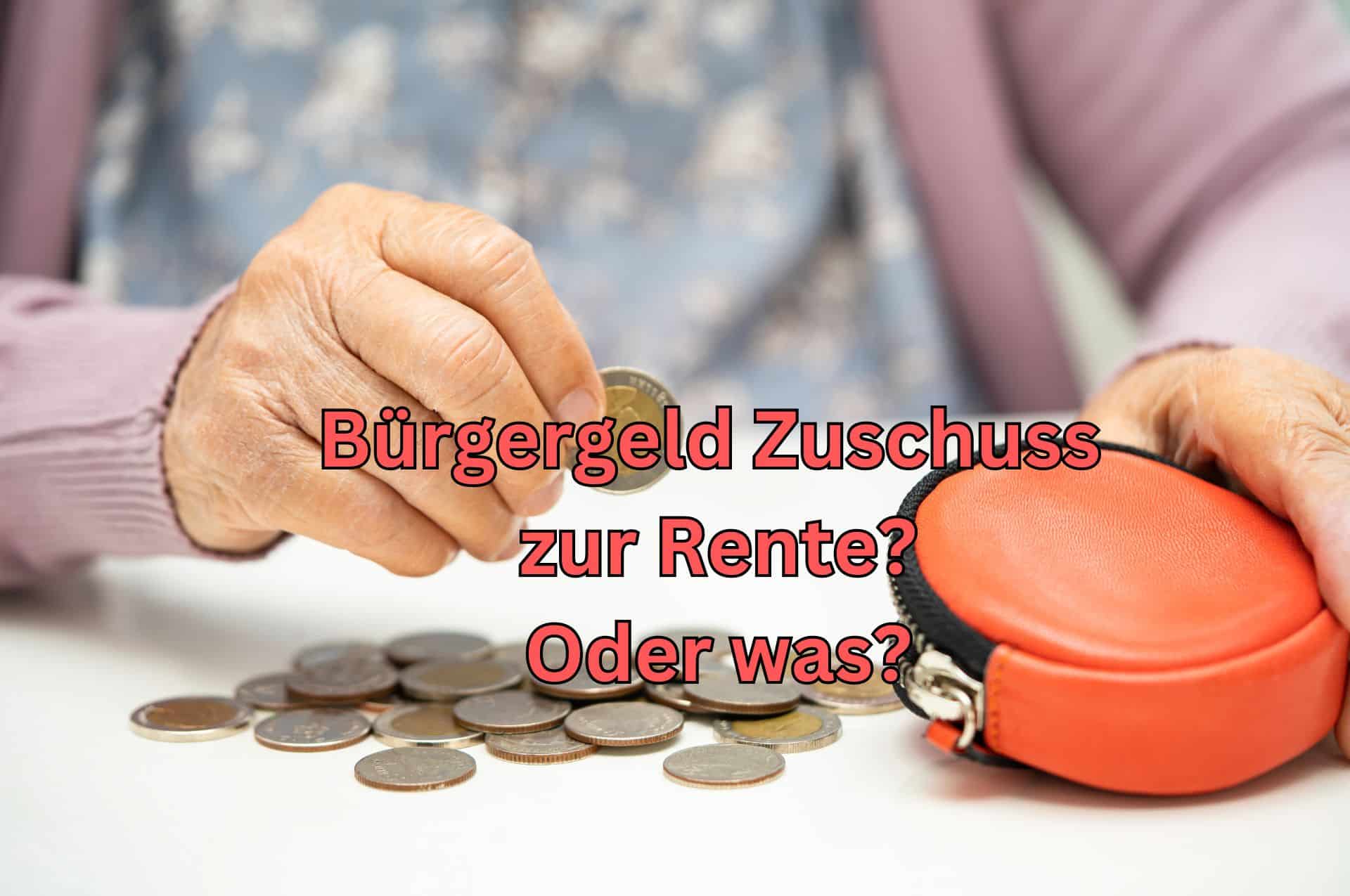 Rente reicht nicht aus – Was nun? Bürgergeld als Zuschuss-Lösung? 2 rente reicht nicht buergergeld beantragen als zuschuss