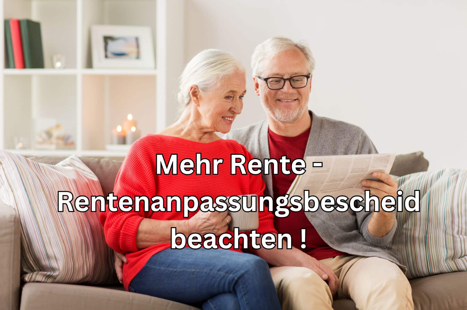 Rentenerhöhung für 21 Millionen Rentner - Rentenanpassungsbescheid Juni 2024 2 rentenanpassungsbescheid 2024