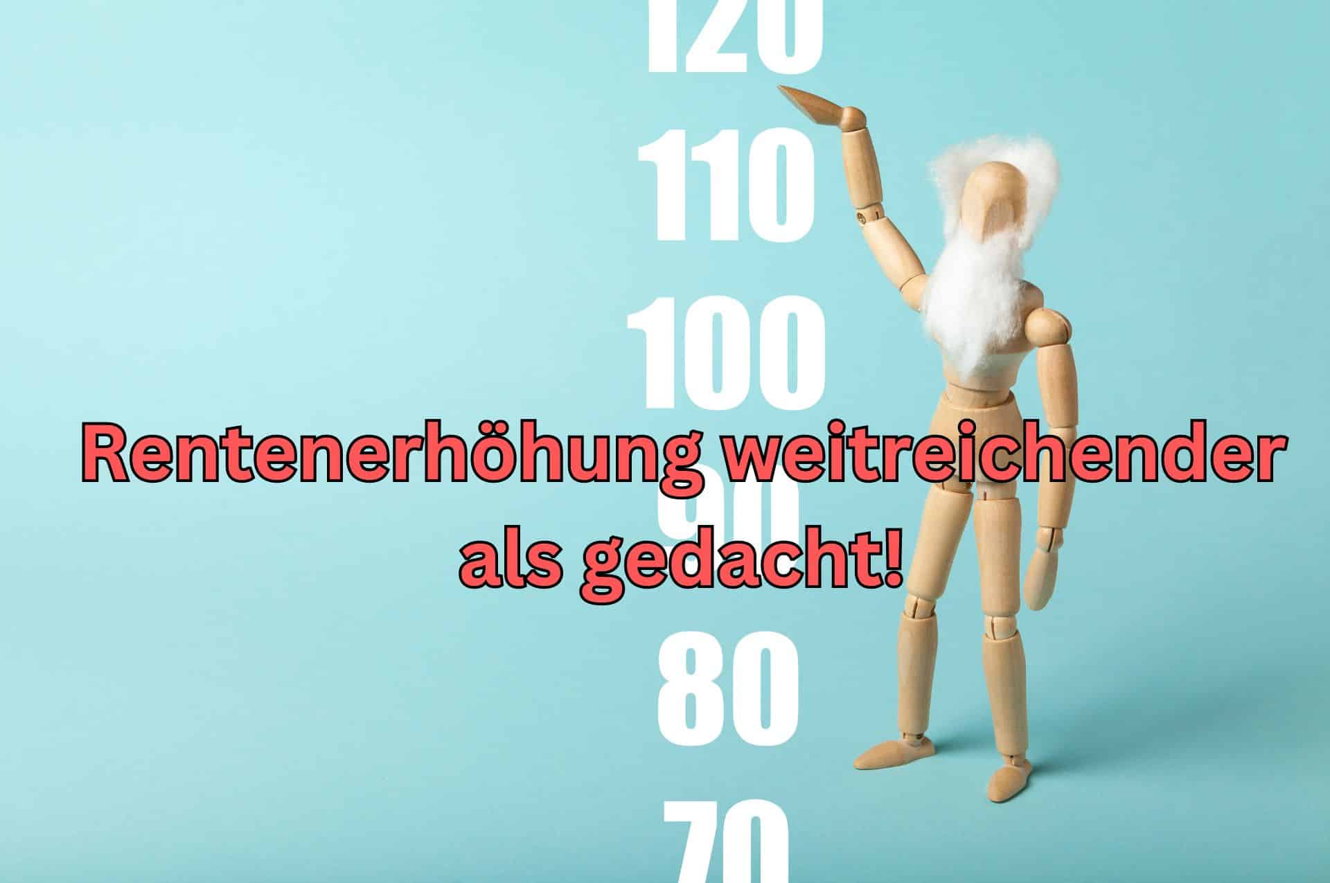 Rentenerhöhung zum 1. Juli 2024 noch umfassender – auch für spätere Rentner 2 rentenerhoehung 2024 weitreichender