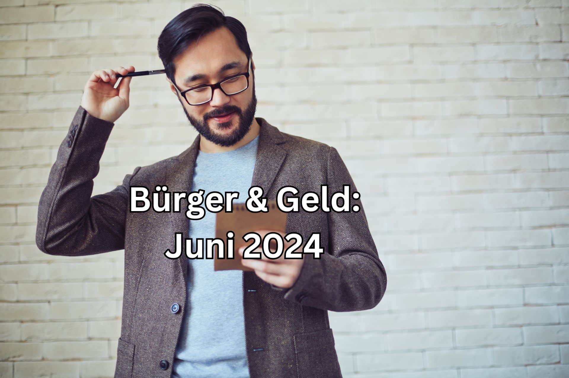 1. Juni 2024: das sind die finanziellen Änderungen für Verbraucher und Bürger! 2 tipps juni 2024