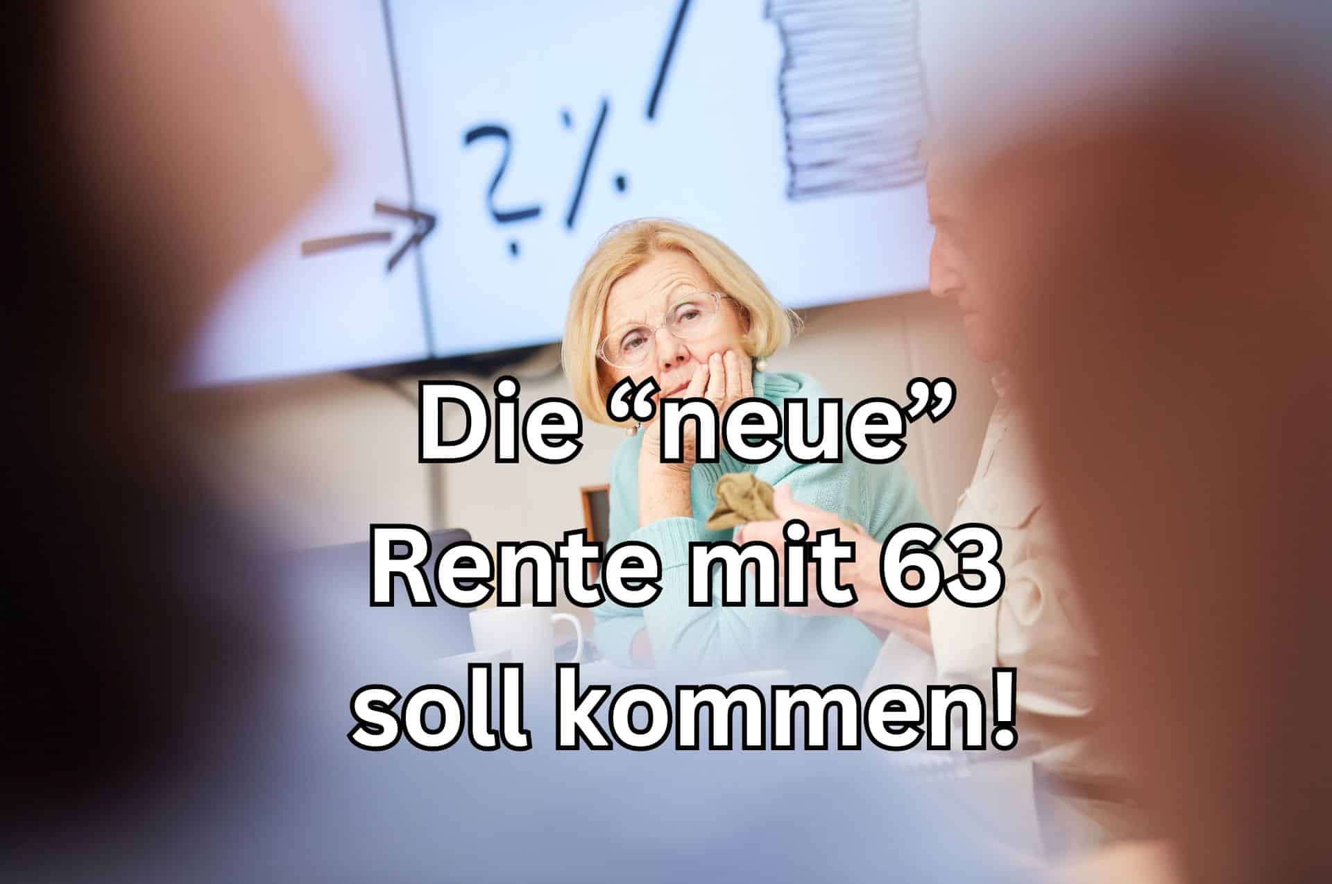 Rente mit 63: Aktuelle Änderungen und wichtige Informationen für Rentner 2 wann kommt die neue rente mit 63 bsw 1
