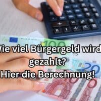 Bürgergeld-Berechnung 2024: Monatliche Zahlungen vom Jobcenter 5 Die Berechnungsmethoden: wie viel Bürgergeld gezahlt wird!