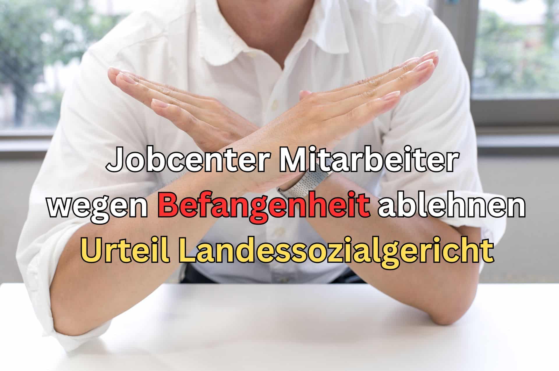 Bürgergeld: Kann man den Jobcenter-Sachbearbeiter wegen Befangenheit ablehnen? 2 Jobcenter Mitarbeiter wegen Befangenheit ablehnen - wie kann man das machen?