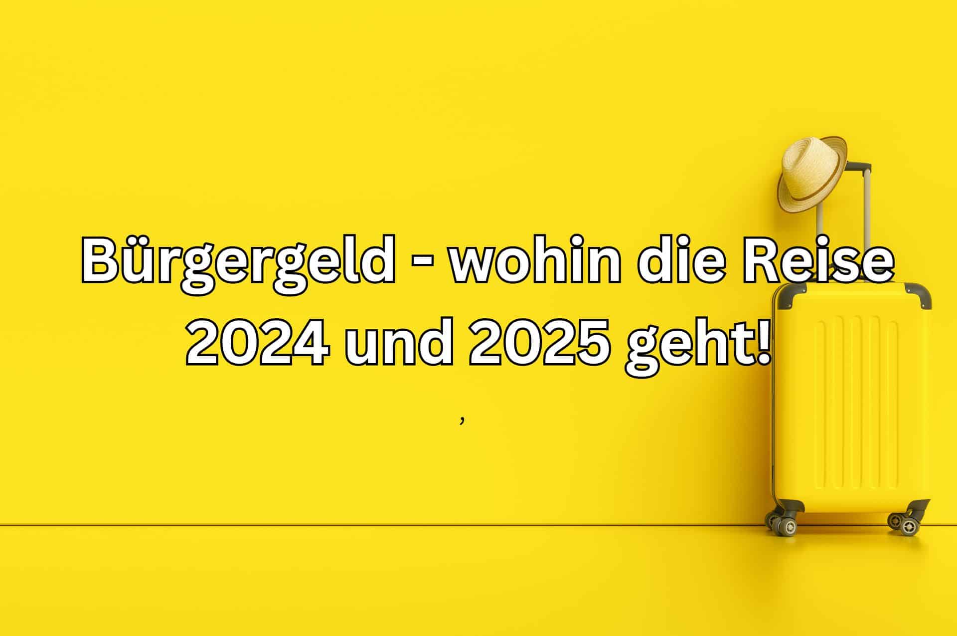 Wohin geht die Reise Bürgergeld 2025?