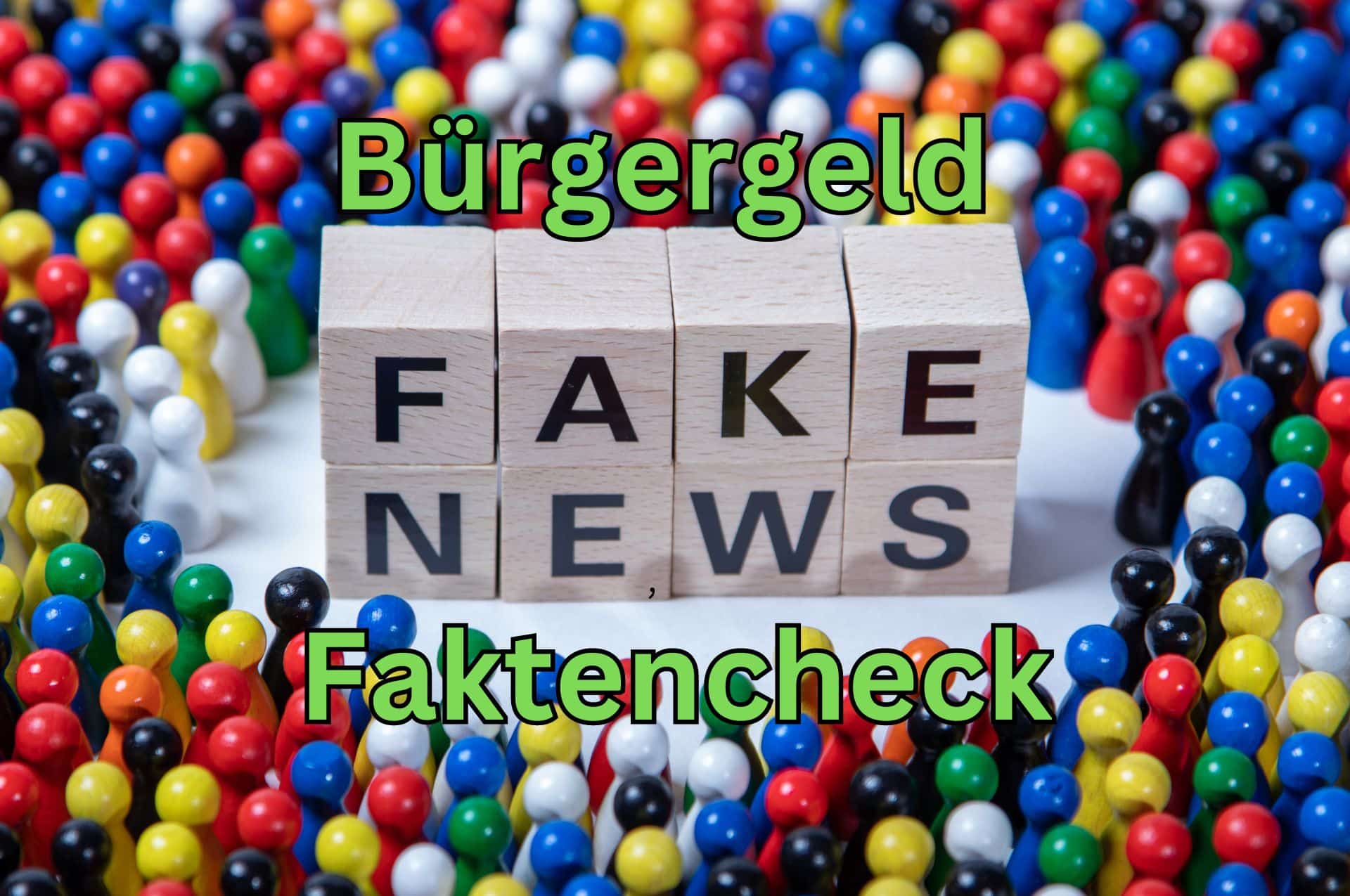 Faktencheck zum Bürgergeld - Fake News keine Chance