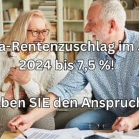 Extra-Rentenzuschlag von 7,5 Prozent: Haben Sie den Anspruch ab 1.7.2024? 5 Wer hat Anspruch auf die 7,5 % Extra Rentenzuschlag im Juli 2024?