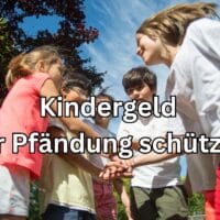 Kindergeld und Pfändung: Schutz und rechtliche Möglichkeiten für Familien 4 Kann man Kindergeld vor Pfändung schützen?