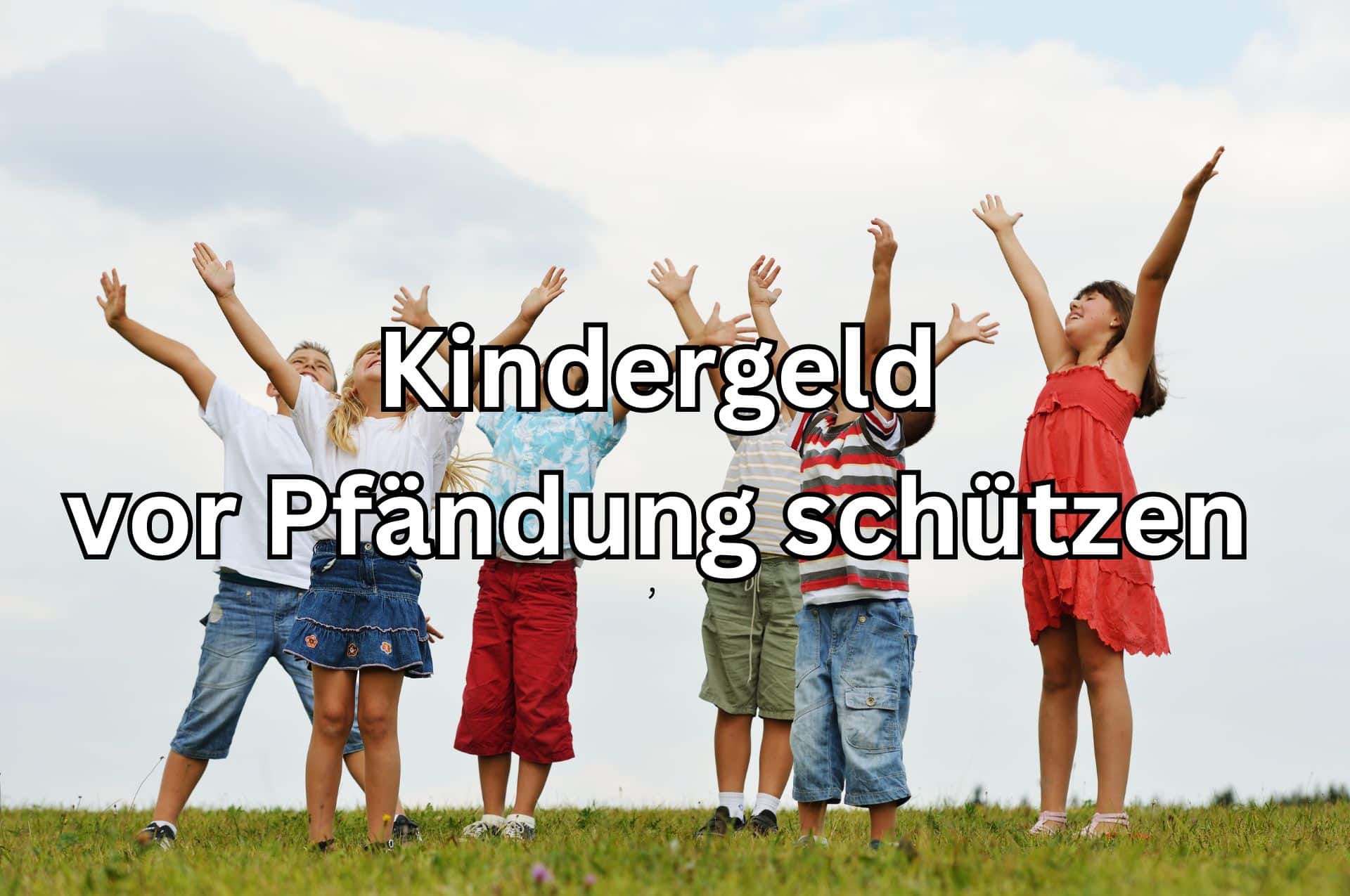 Kindergeld und Pfändung: Schutz und rechtliche Möglichkeiten für Familien 2 Schütz ein P-Konto das Kindergeld vor Pfändung?