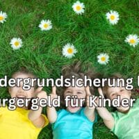 Mehr Geld für Eltern: Kindergrundsicherung löst Bürgergeld 2025 in Teilen ab 5 Eltern erhalten die Kindergrundsicherung für ihre Kinder anstelle des Bürgergeldes.