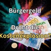 Bürgergeld 2024: Effektivität und Kosten der Arbeitsmarktreform im Fokus 5 Kommt es zu einer Explosion der Kosten beim Bürgergeld?
