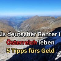 5 unverzichtbare Tipps für ein erfülltes Leben im Ausland: Ihr Wegweiser zum Auswanderungsglück 5 Wichtige Hinweise für deutsche Rentner, die in Österreich leben.