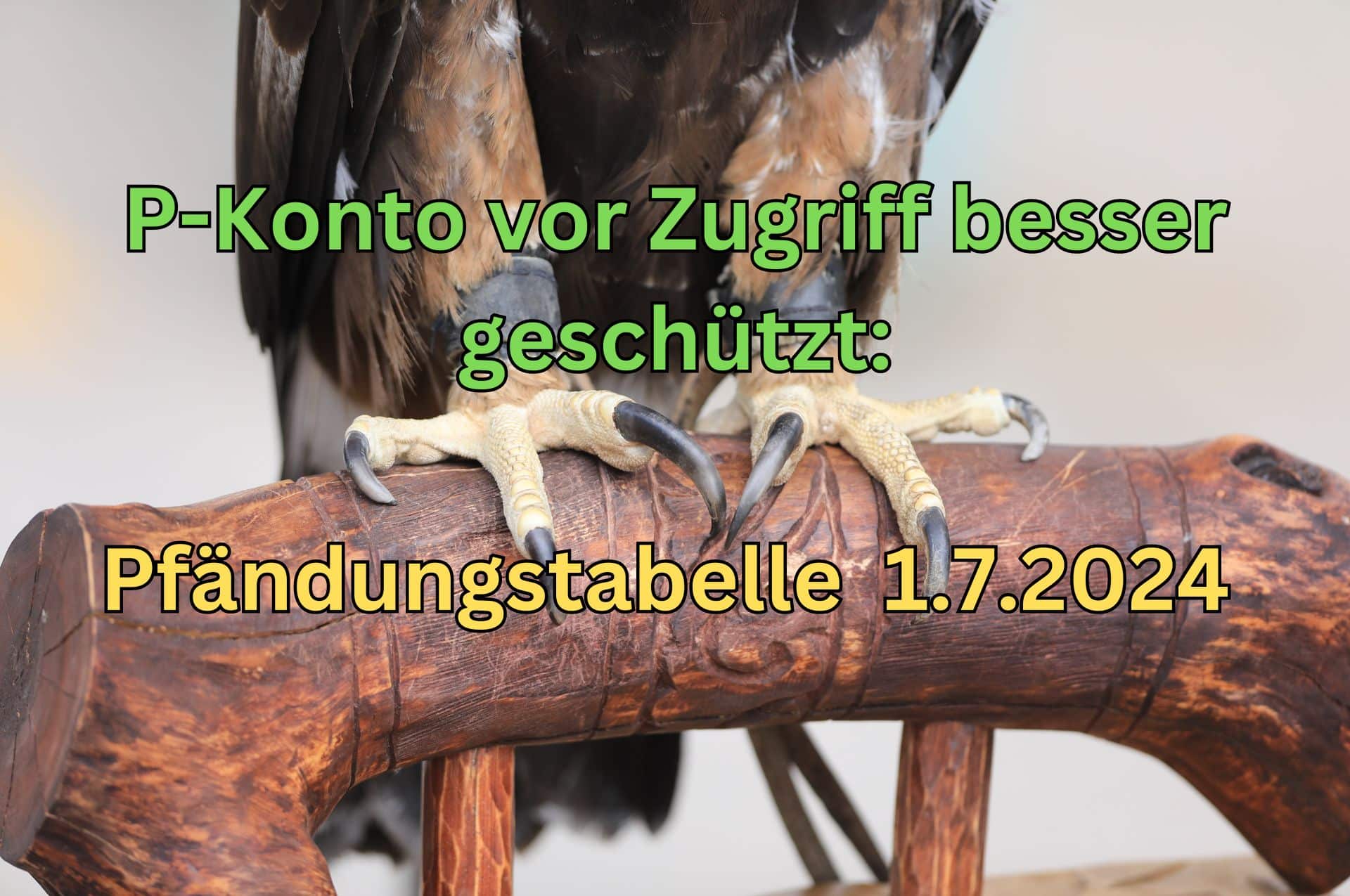 Die neue Pfändungstabelle 2024 schützt das P-Konto besser.