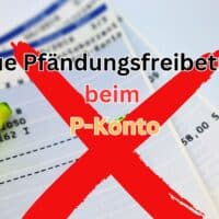 Pfändungsfreibeträge beim P-Konto steigen ab 1. Juli 2024 - wichtige Erhöhung für Verbraucher 4 Pfändungsfreibetraege beim P-Konto ab dem 1. Juli 2024 - wie hoch?
