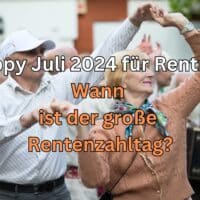 Rentenerhöhung 2024: Doppelter Bonus für Millionen Rentner 4 Hier finden Sie ihren Renten-Auszahlungstermin für Juli 2024