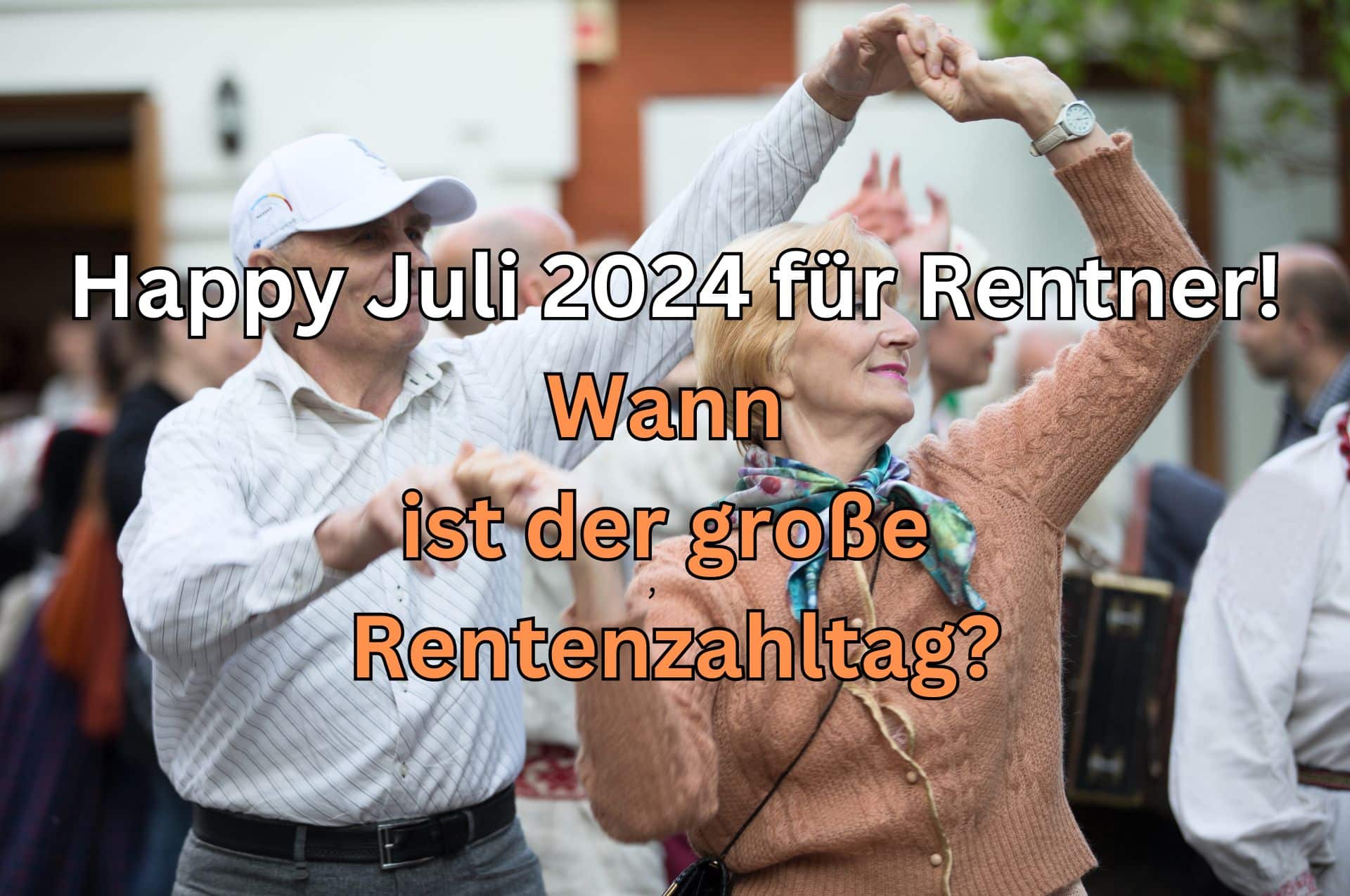 Hier finden Sie ihren Renten-Auszahlungstermin für Juli 2024
