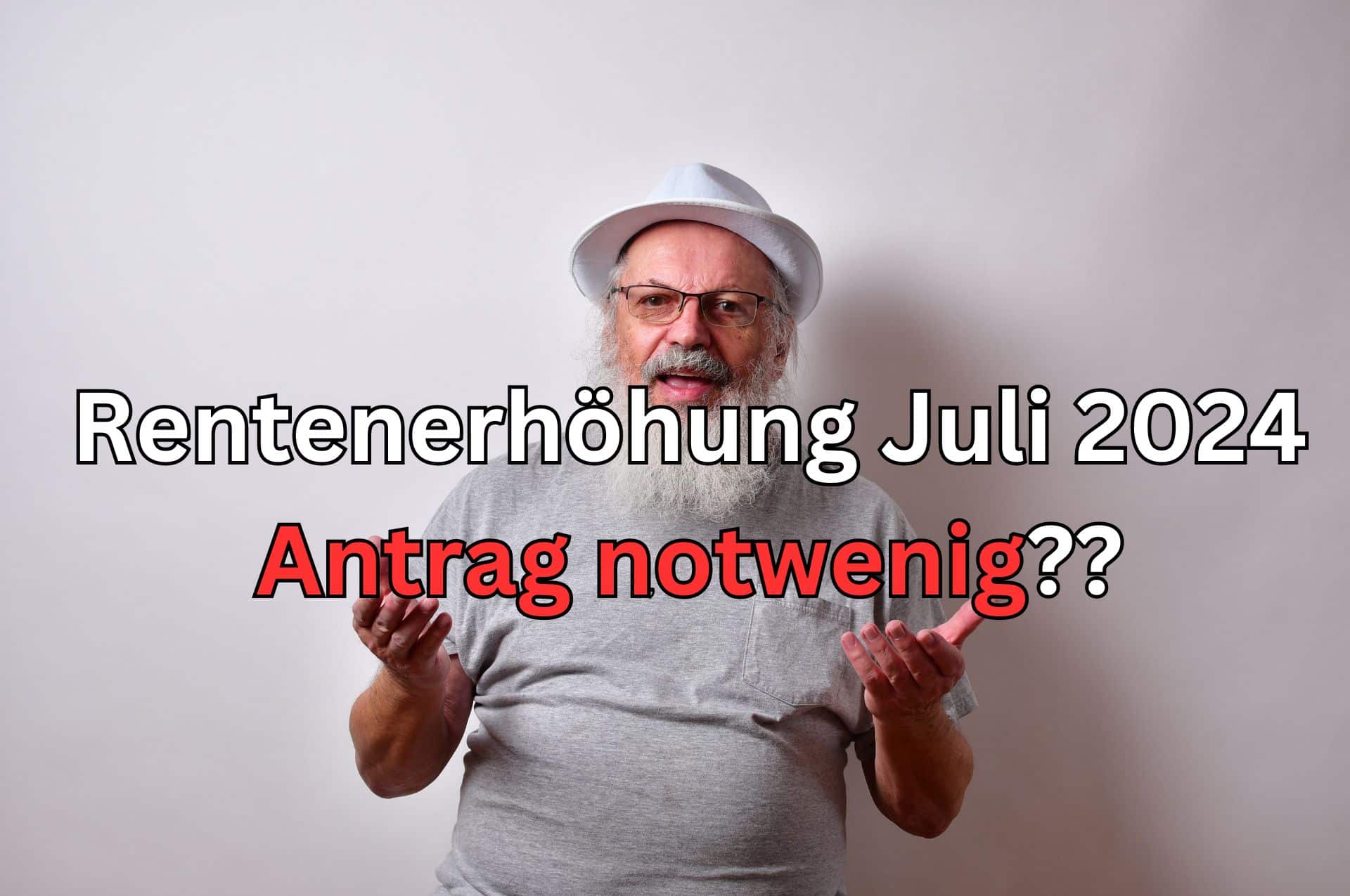 4,57 Prozent mehr Rente ab Juli – Antrag erforderlich? Wichtige Info! 2 rentenerhoehung 2024 nur auf antrag