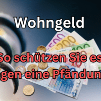 Wohngeld Pfändung: Wann ist es möglich und wie kann man sich schützen? 5 Wie sichert man sein Wohngeld gegen eine Pfändung ab?