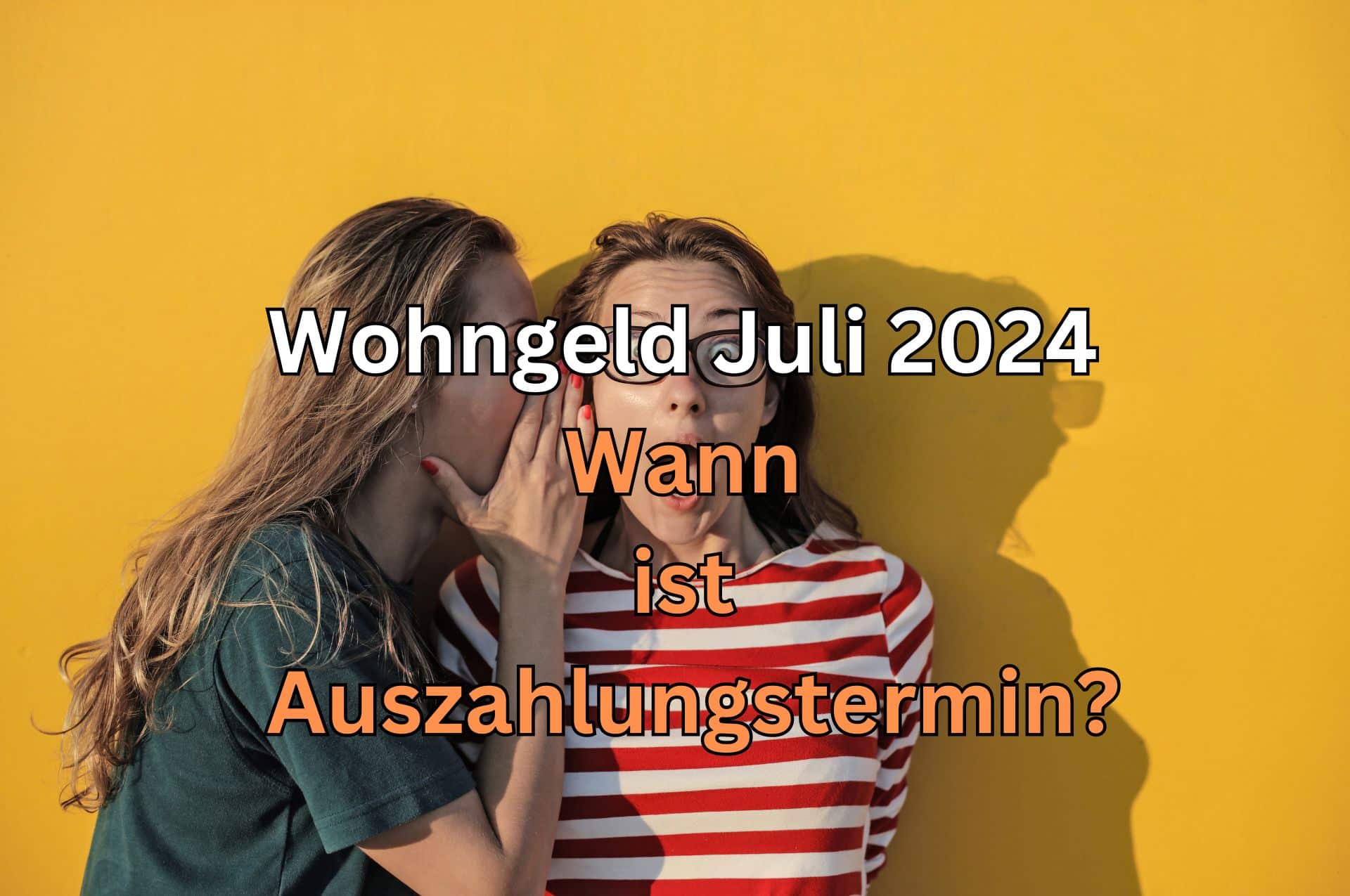 Wohngeld Auszahlungstermin für Juli 2024