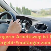 Bürgergeld 2024: Längere Arbeitswege für Empfänger? 4 Längerer Arbeitsweg ist für Bürgergeld-Empfänger zumutbar