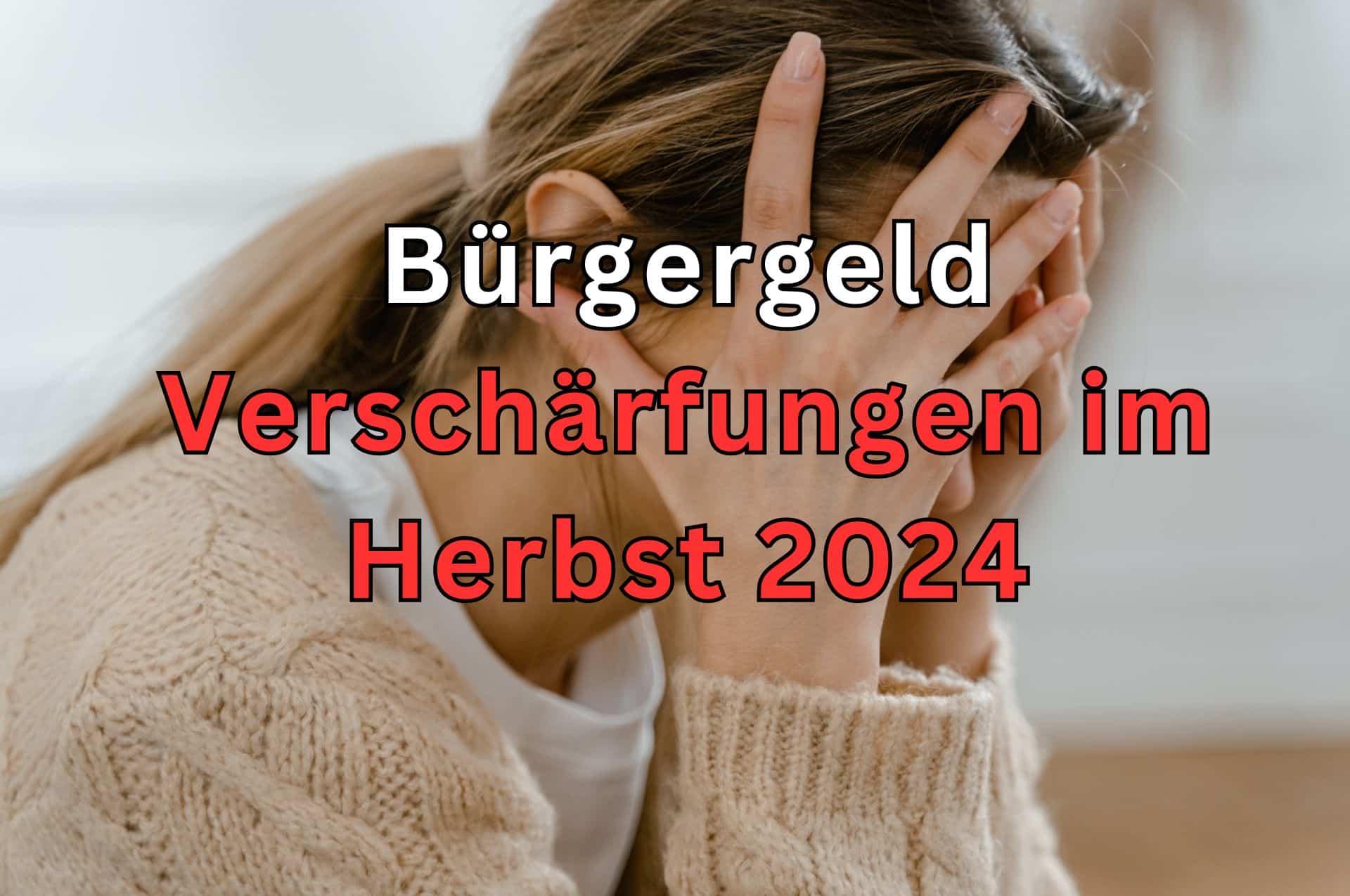Bürgergeld Verschärfungen - ist das sinnhaft?