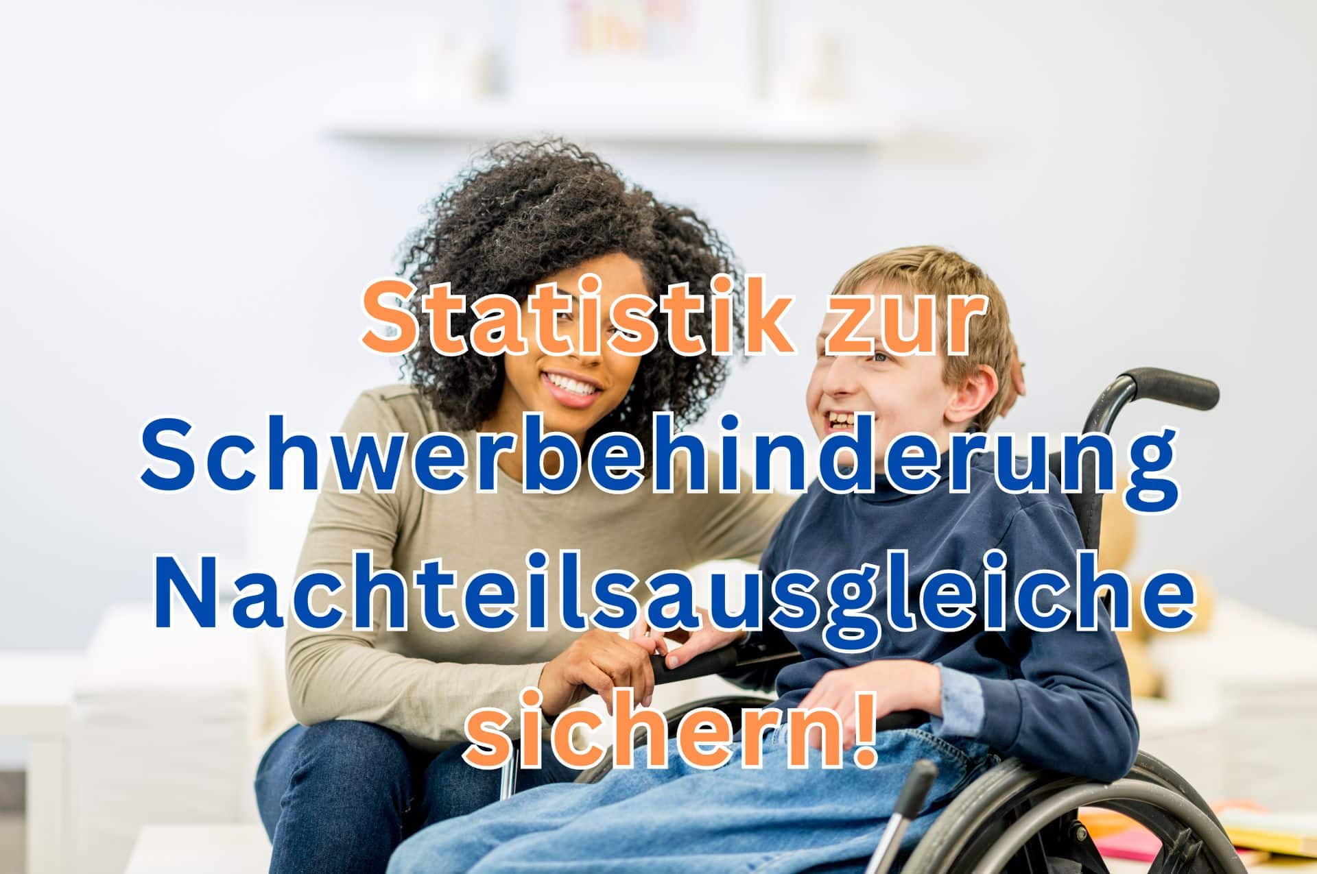 "Bürgergeld und Schwerbehinderung: Nachteilsausgleiche und finanzielle Hilfen in Deutschland 2 schwerbehinderung statistik nachteilsausgleiche