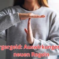 Bürgergeld 2024: Auswirkungen der neuen Regelungen auf die Empfänger 4 Bürgergeld 2024: Auswirkungen der neuen Regelungen auf die Empfänger