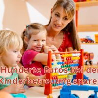 Hunderte Euros bei der Kinderbetreuung sparen 4 Hunderte Euros bei der Kinderbetreuung sparen
