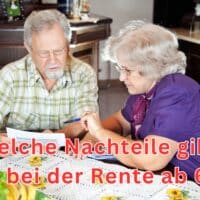 Rente mit 63: Finanzielle Risiken, Rentenkürzungen und langfristige Folgen im Überblick 4 Welche Nachteile gibt es bei der Rente ab 63