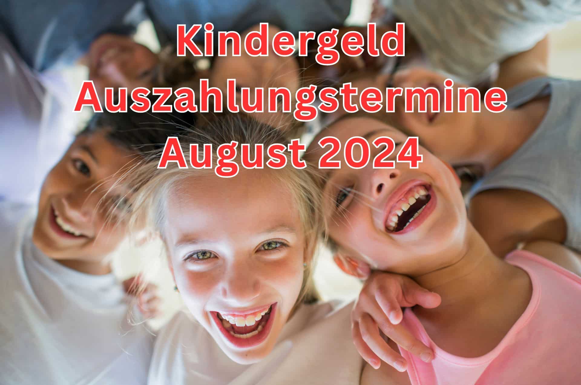 Kindergeld Auszahlungstermine August 2024 - Geld noch nicht da? 2 Kindergeld Auszahlungstermine August 2024