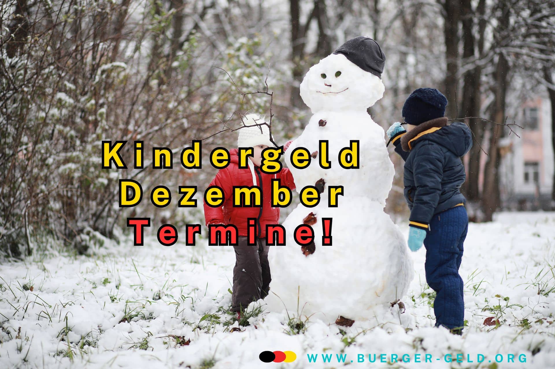 Kindergeld Dezember 2024: Tabelle Auszahlung & Termin 2 zwei Kinder bauen Schneemann