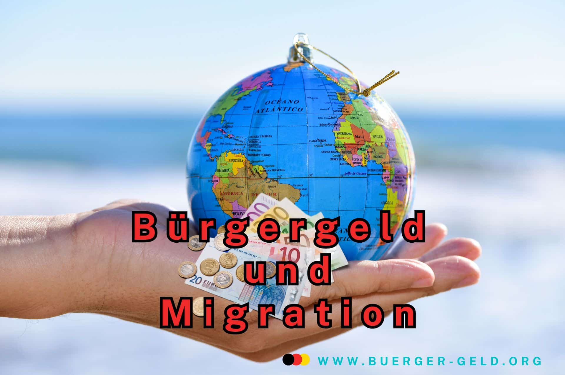 Bürgergeld und Migration: Aktuelle Statistiken zu Empfängern und Herkunftsländern 2 Hand hält Globus und Geldscheine