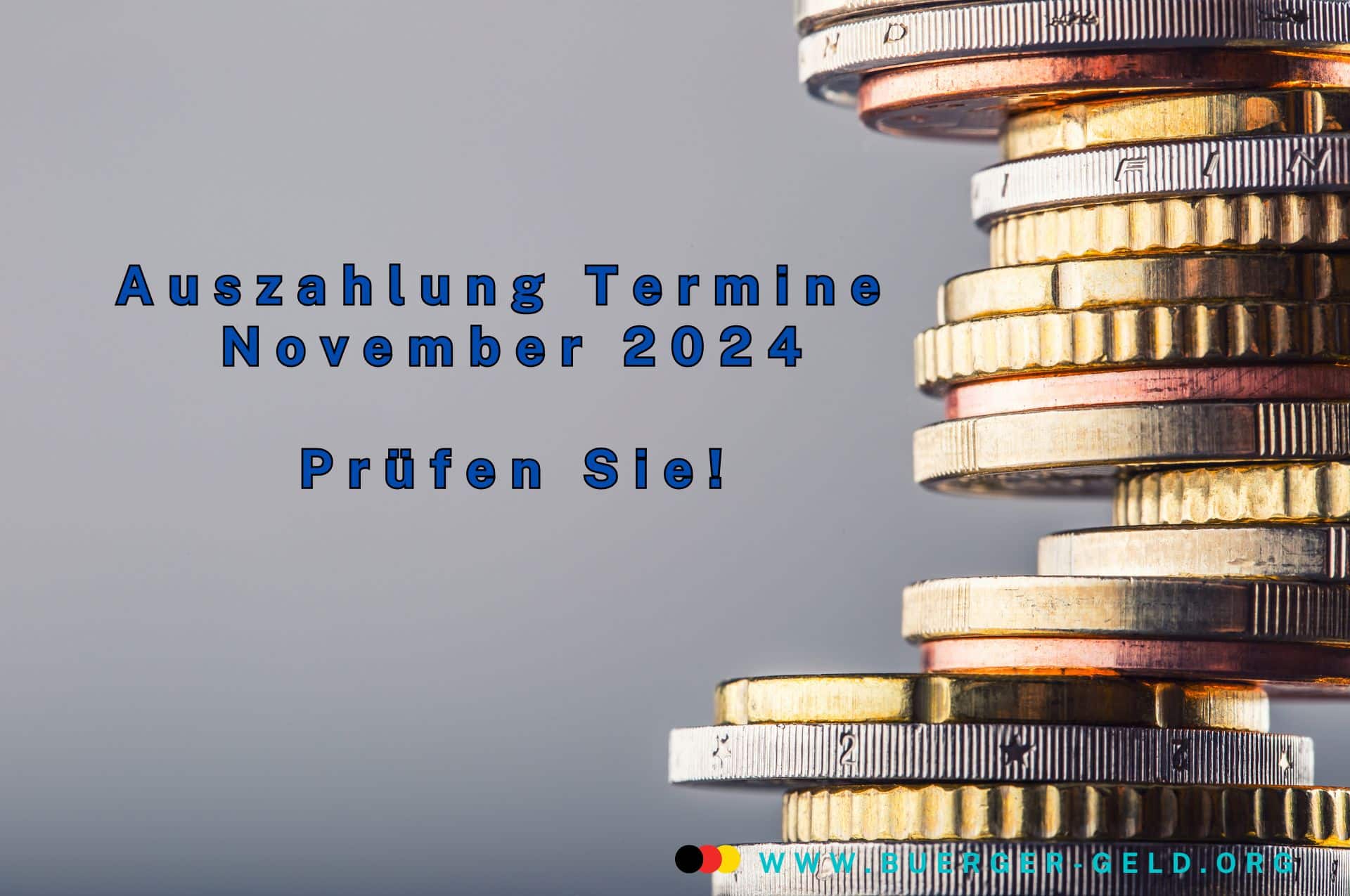 Bürgergeld, Rente, Kindergeld - Auszahlungstabelle November 2024 - Bürger & Geld 2 Euro Münzen stapeln sich